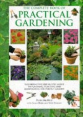 The Complete Book of Practical Gardening – Hardcover By Peter McHoy – VERY GOOD