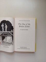 Nancy Drew Ser.: Nancy Drew 11: the Clue of the Broken Locket by Carolyn…