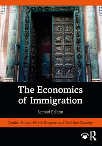 The Economics of Immigration – Paperback By Bansak, Cynthia – GOOD