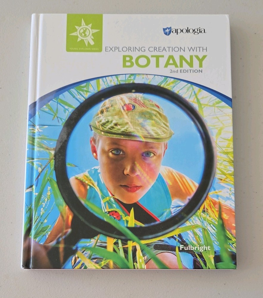 Apologia – Exploring Creation with Botany Textbook – 2nd Edition
