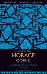 Selections from Horace Odes : An Edition for Intermediate Students, Paperback…