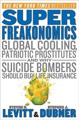 Super Freakonomics: Global Cooling, Patriotic Prostitutes, and Why Suicid – GOOD