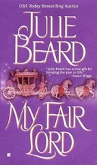My Fair Lord – Mass Market Paperback By Beard, Julie – GOOD