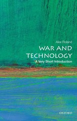 War and Technology: A Very Short Introduction – paperback Roland, Alex