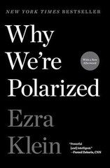 Why We’re Polarized – Paperback, by Klein Ezra – Very Good j