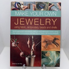 Make Your Own Jewelry Using Fabric, Leath- 1844764001, Ann Kay, paperback, new