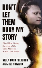 Don’t Let Them Bury My Story: The Oldest Living Survivor of th…