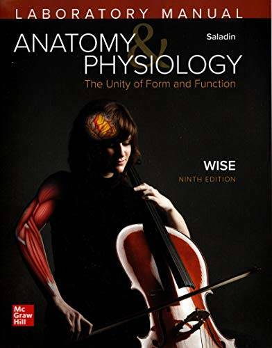 Laboratory Manual by Wise for Saladin’s Anatomy and Physiology – GOOD