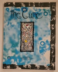 The Cure : Ten Imaginary Years by Robert Smith and Steve Sutherland 1st Printing