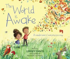 The World Is Awake : A Celebration of Everyday Blessings Hardcove