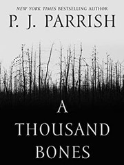 A Thousand Bones Hardcover P. J. Parrish