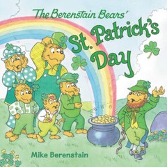 The Berenstain Bears’ St. Patrick’s Day – Paperback By Berenstain, Mike – GOOD