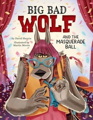 Big Bad Wolf and the Masquerad – GOOD