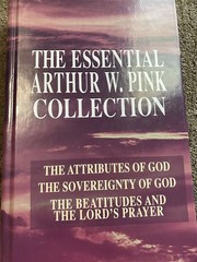 Essential Arthur W. Pink Collection – hardcover Arthur W. Pink