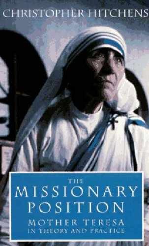 The Missionary Position: Mother – Paperback, by Hitchens Christopher – Very Good