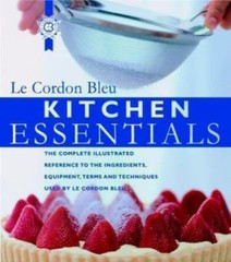 Kitchen Essentials: The Complete Illustrated Reference to the Ingredients,…