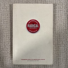 Radical Reader : A Documentary History of the American Radical Tradition 2003