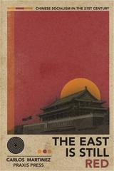 The East is Still Red – Chinese Socialism in the 21st Century (Paperback or Soft