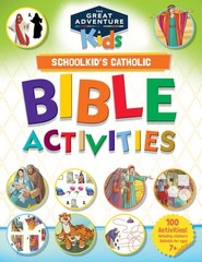 Schoolkid’s Catholic Bible Activities, Ages 7-11