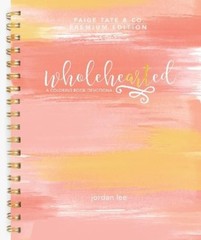 Jordan Lee Dooley Wholehearted (Spiral Bound)