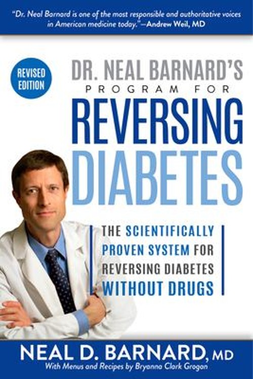 Dr. Neal Barnard’s Program for Reversing Diabetes : The Scientifi