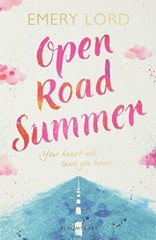 Open Road Summer By Emery Lord. 9781408898703