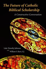 Future of Catholic Biblical Scholarship: A Constructive Conversation