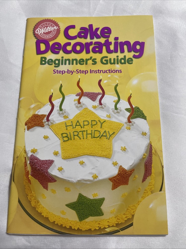 Vintage 2001 Wilton Cake Decorating Beginners Guide Step By Step Instructions