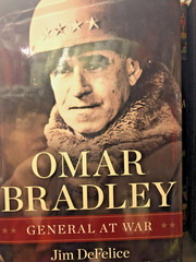 RARE 1ST EDITION! Omar Bradley : General at War by Jim DeFelice (2011) FINE HCDJ