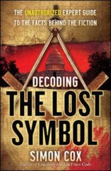 Decoding The Lost Symbol: The Unauthorized Expert Guide to the Facts Behi – GOOD