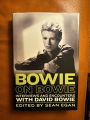 BOWIE ON BOWIE: INTERVIEWS AND ENCOUNTERS WITH DAVID BOWIE By Sean Egan