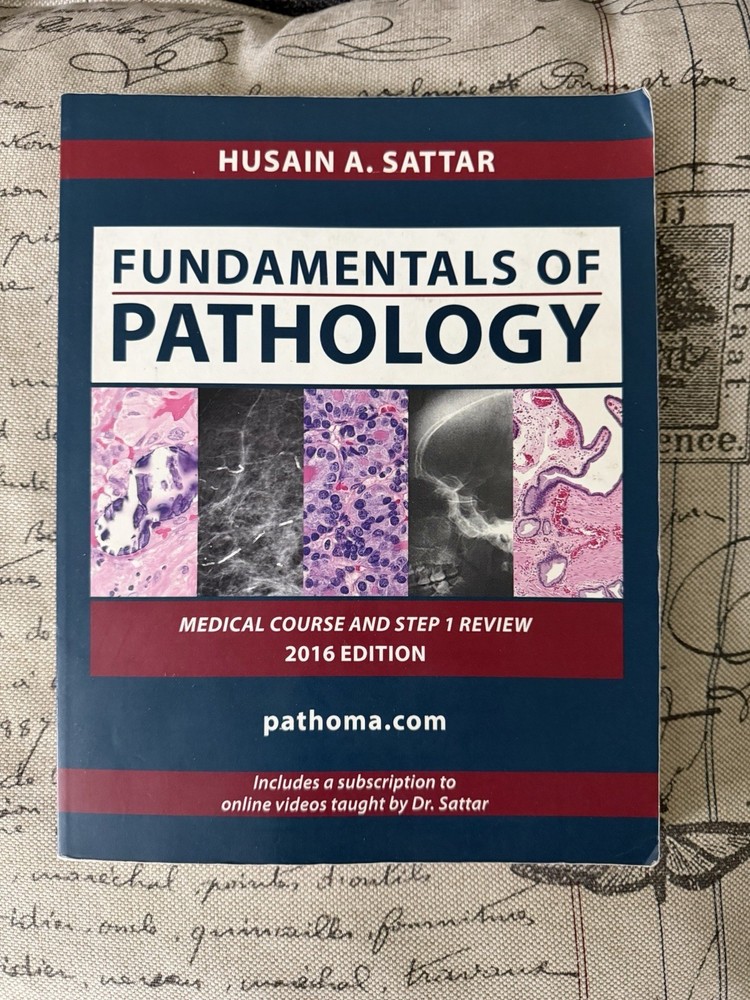 Fundamentals of Pathology 2016 Edition Husain A. Sattar Medical Step 1 Pathoma