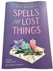 Spells for Lost Things by Jenna Evans Welch