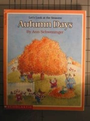 Autumn Days – Paperback By Schweninger, Ann – GOOD