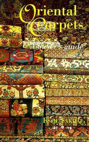 Oriental Carpets: A Buyer’s Guide by Essie Sakhai