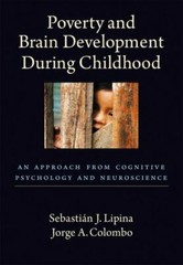 Poverty and Brain Development During Childhood: An Approach from Cognitive Psyc