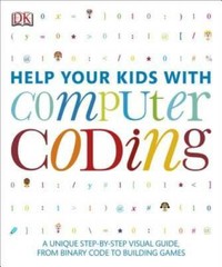 Help Your Kids with Computer Coding – Paperback By DK Publishing – GOOD