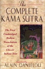 The Complete Kama Sutra: The First Unabridged Modern Translation of – VERY GOOD