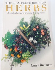 The Complete Book of Herbs: A Practical Guide to Growing and Using Herbs – p…