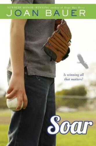 Soar – Hardcover By Bauer, Joan – GOOD