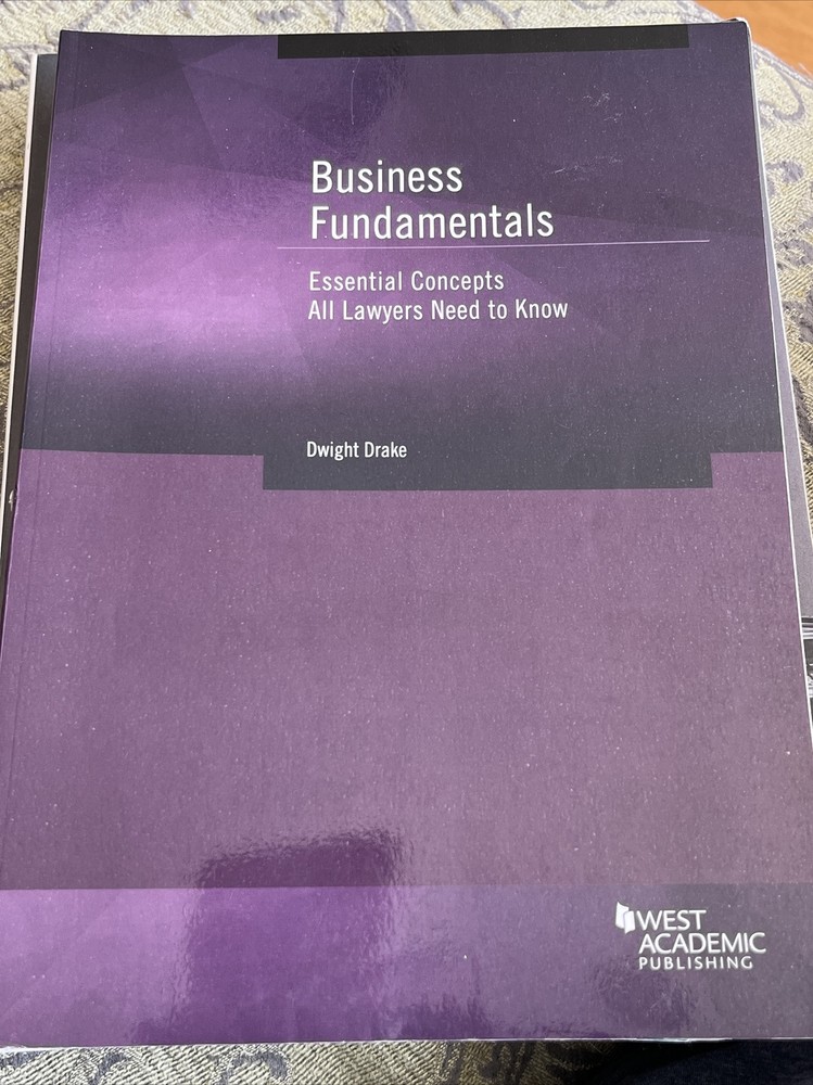 Coursebook Ser.: Business Fundamentals : Essential Concepts All Lawyers Need…