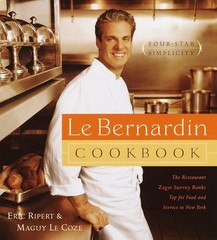 Le Bernardin Cookbook: Four-Star Simplicity Eric Ripert|Maguy Le Coze hardco…