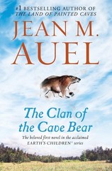 The Clan of the Cave Bear: Earth’s Children, Book One