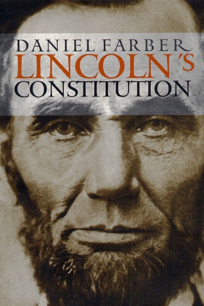 Lincoln’s Constitution by Daniel A. Farber (English) Hardcover Book