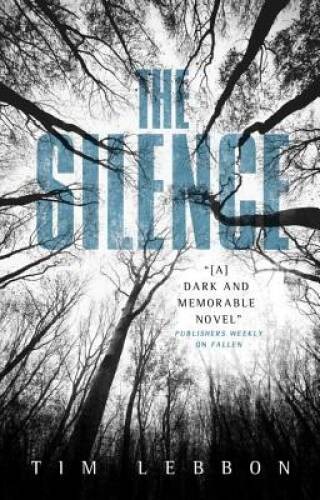 The Silence – Mass Market Paperback By Lebbon, Tim – GOOD