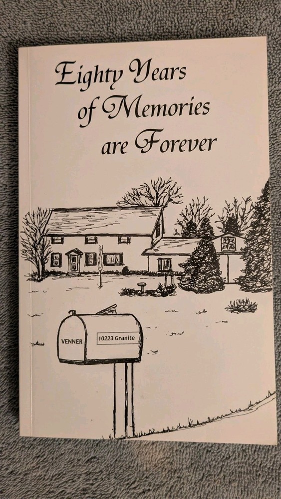 Rita Ann Venner, EIGHTY YEARS OF MEMORIES ARE FOREVER, 2012, PB, 222 Pages