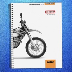 KTM 350 EXC-F USA Owners Manual 2013 – STEEL SPIRAL BOUND – PROTECTIVE COVERED