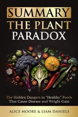Summary: The Plant Paradox by Steven G…, Moore, Alice