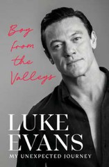 Boy from the Valleys: My Unexpected Journey by Luke Evans: Used