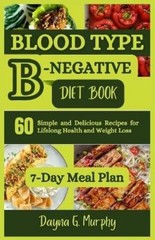 Dayna G Murphy Blood Type B-Negative Diet Book (Paperback)